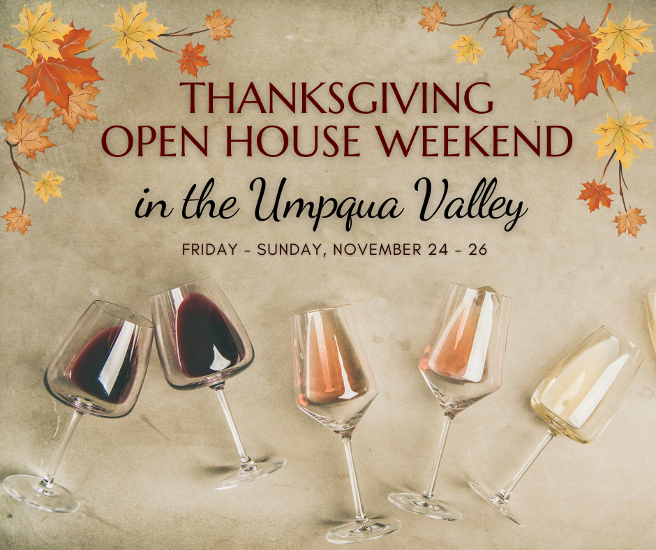 Thanksgiving Open House Weekend in the Umpqua Valley