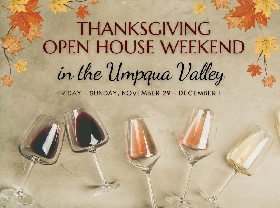 Thanksgiving Open House Weekend in the Umpqua Valley