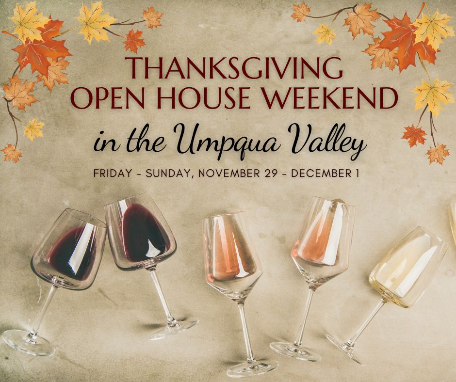 Thanksgiving Open House Weekend in the Umpqua Valley 2024